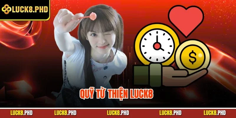 Quỹ từ thiện LUCK8
